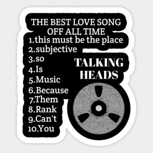 The best love song of all time//talking heads Sticker
